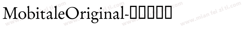 MobitaleOriginal字体转换
