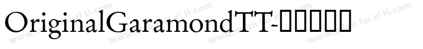 OriginalGaramondTT字体转换