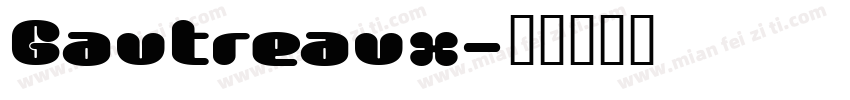 Gautreaux字体转换
