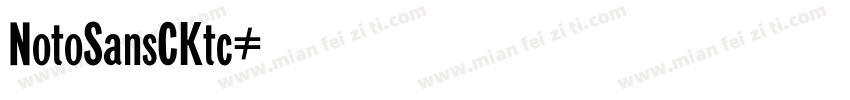 NotoSansCKtc字体转换