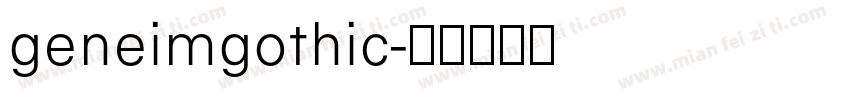 geneimgothic字体转换