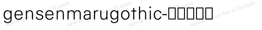 gensenmarugothic字体转换