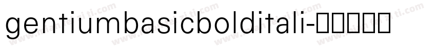gentiumbasicbolditali字体转换