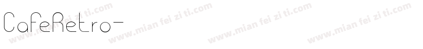 CafeRetro字体转换