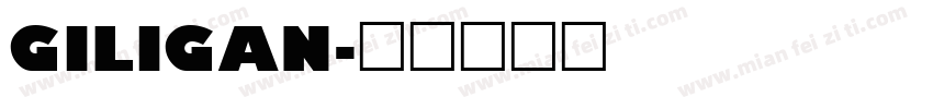 GILIGAN字体转换