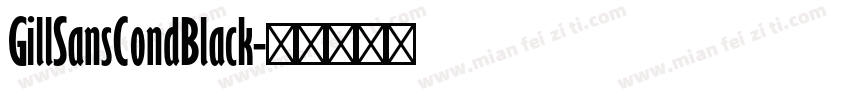 GillSansCondBlack字体转换