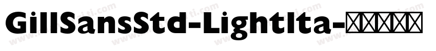 GillSansStd-Lightlta字体转换