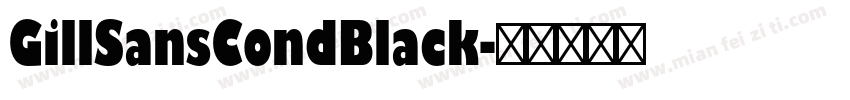 GillSansCondBlack字体转换