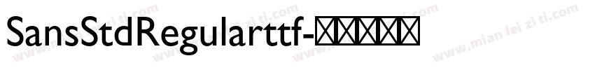 SansStdRegularttf字体转换