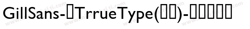GillSans-中TrrueType(西方)字体转换