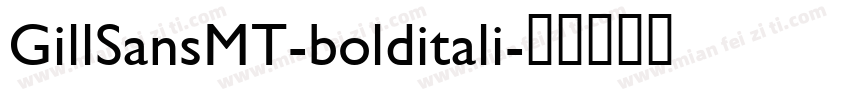 GillSansMT-bolditali字体转换