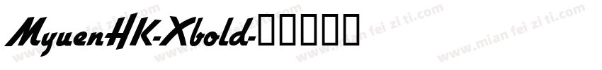 MyuenHK-Xbold字体转换
