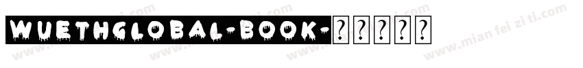 WuethGlobal-Book字体转换