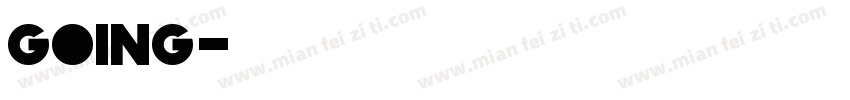 going字体转换