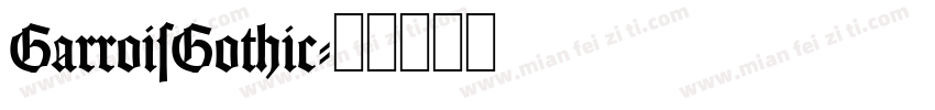 GarroisGothic字体转换