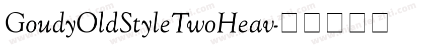 GoudyOldStyleTwoHeav字体转换