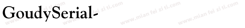 GoudySerial字体转换