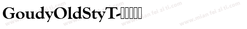 GoudyOldStyT字体转换
