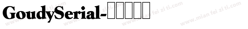 GoudySerial字体转换