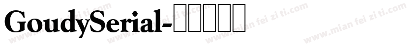 GoudySerial字体转换