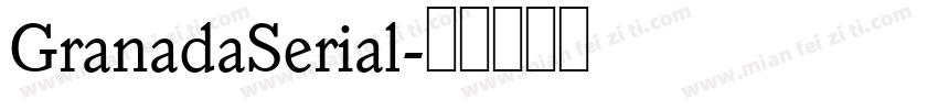 GranadaSerial字体转换