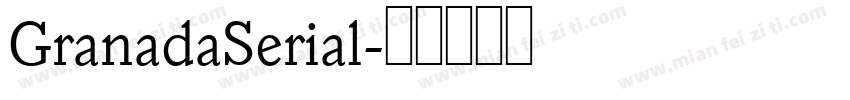 GranadaSerial字体转换