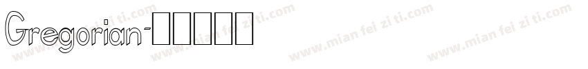 Gregorian字体转换