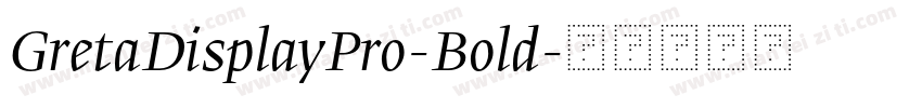 GretaDisplayPro-Bold字体转换
