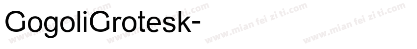 GogoliGrotesk字体转换