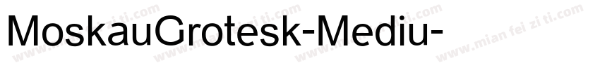 MoskauGrotesk-Mediu字体转换