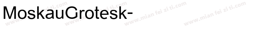 MoskauGrotesk字体转换