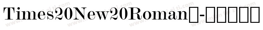 Times20New20Roman字字体转换