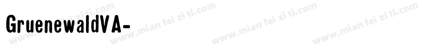 GruenewaldVA字体转换