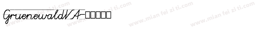 GruenewaldVA字体转换