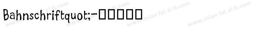 Bahnschriftquot;字体转换
