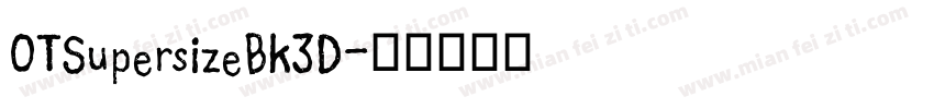 OTSupersizeBk3D字体转换