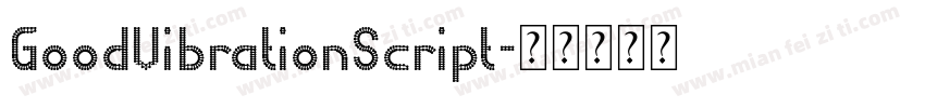 GoodVibrationScript字体转换