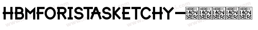 HBMForistaSketchy字体转换