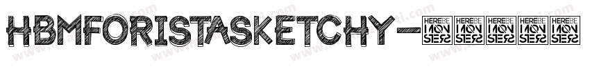 HBMForistaSketchy字体转换