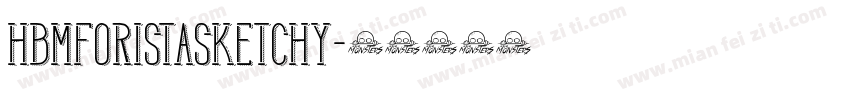 HBMForistaSketchy字体转换