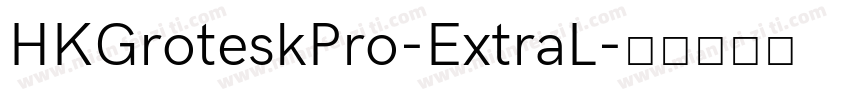 HKGroteskPro-ExtraL字体转换