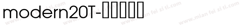 modern20T字体转换