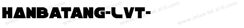 HANBatang-LVT字体转换