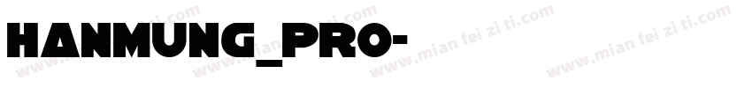 HANMUNG_PRO字体转换