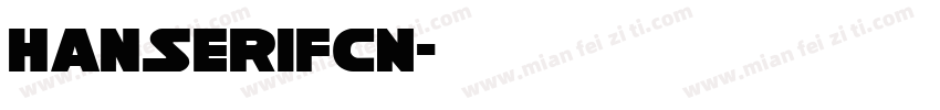 HanSerifCN字体转换