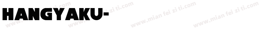 Hangyaku字体转换