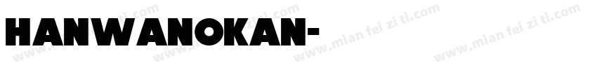 Hanwanokan字体转换
