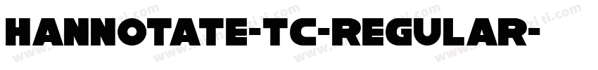 hannotate-tc-regular字体转换