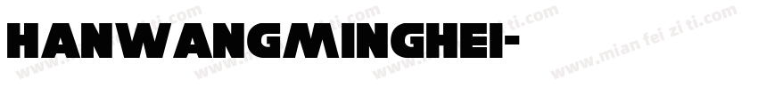 hanwangminghei字体转换