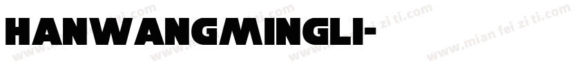 hanwangmingli字体转换